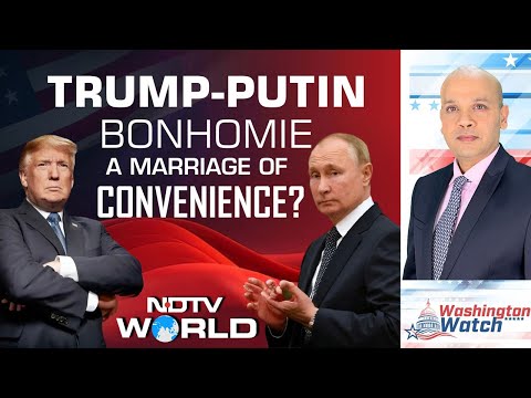 LIVE: Trump-Putin Bonhomie A Marriage Of Convenience? | Washington Watch | NDTV World