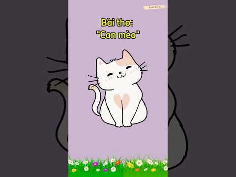 Bài thơ: “CON MÈO” || Thơ hay cho trẻ mầm non || Bé học nói tiếng Việt || Thơ hay cho trẻ 3 tuổi