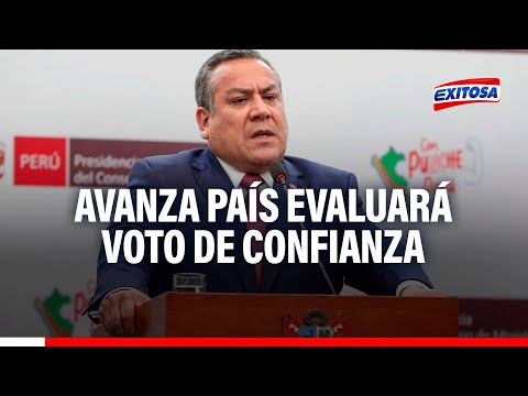 Avanza País evaluará voto de confianza a Gabinete Adrianzén