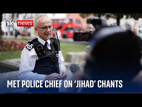 'Jihad' protest chants: Met Police Chief appears at odds with No 10