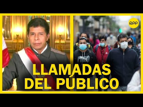 ¡Llamadas de la audiencia! Peruanos se pronuncian sobre la inmovilidad social obligatoria