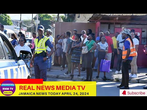Jamaica News Today  April 24, 2024 /Real News Media TV