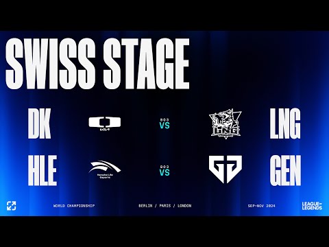 Worlds 2024 | SWISS STAGE DAY 3 | DK vs LNG - HLE vs GEN