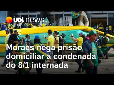 Moraes nega prisão domiciliar a condenada do 8/1 internada após surto