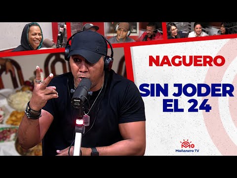 SIN MOLESTAR EL 24 de Diciembre - El Naguero