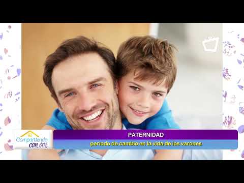 La paternidad responsable || COMPARTIENDO CON VOS