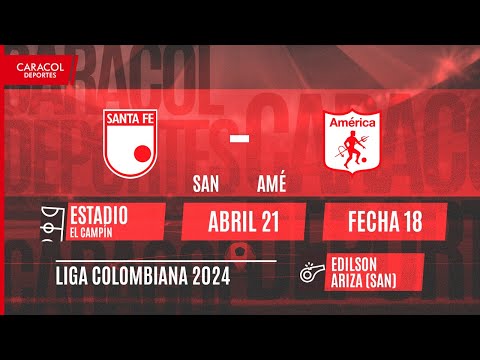 EN VIVO | Independiente Santa Fe vs América de Cali - Liga Colombiana por el Fenómeno del Fútbol
