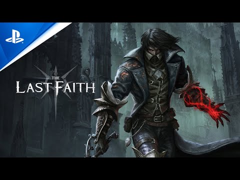 The Last Faith - Launch Trailer | PS5 & PS4 Games