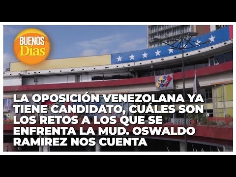 La oposición Venezolana ya tiene candidato ¿Cuáles son los retos a los que se enfrenta la MUD?