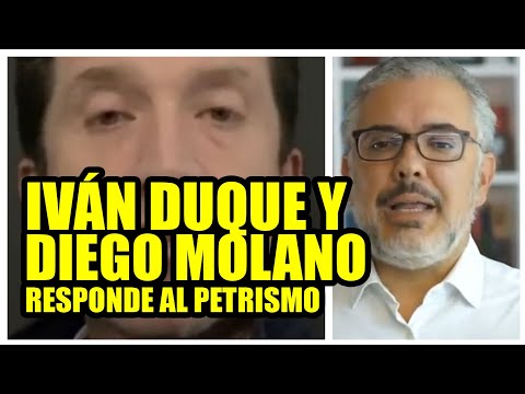 IVÁN DUQUE Y DIEGO MOLANO REACCIONAN A PROPUESTAS DEL PETRISMO