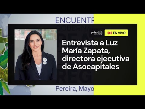 Entrevista en vivo a la directora ejecutiva de Asocapitales - Luz María Zapata | Pulzo