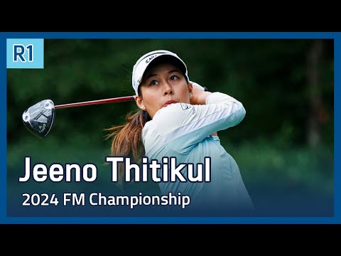 Jeeno Thitikul | LPGA 2024 FM Championship 1라운드 하이라이트