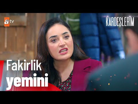 Fakirlik yemini! - Kardeşlerim 69. Bölüm