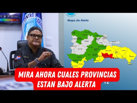 MIRA AHORA CUALES PROVINCIAS ESTAN BAJO ALERTA