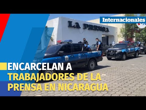 Detención de trabajadores de La Prensa alerta sobre nueva ola represiva en Nicaragua
