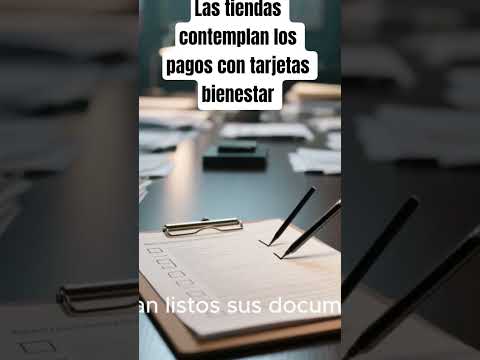 Las tiendas contemplan los pagos con tarjetas bienestar