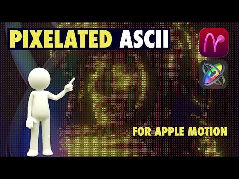 Stunning Pixelated ASCII Effect for Apple Motion