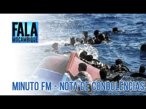 MINUTO FM | Nota de condolências às vítimas do naufrágio na Ilha de Moçambique em Nampula
