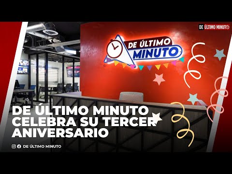 EN DE ÚLTIMO MINUTO CELEBRAMOS TRES AÑOS SIENDO EL MEDIO DE MAYOR INTERACCIONES DEL PAÍS