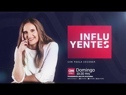 [EN VIVO] Influyentes 2022, capítulo 1: Constanza Hube y Ricardo Ffrench-Davis