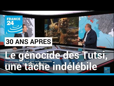 Rwanda, 30 ans après : le génocide des Tutsi, une tâche indélébile • FRANCE 24