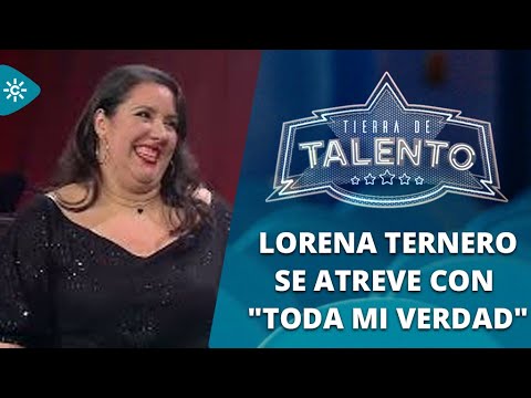 Tierra de talento | Lorena Ternero canta 'Toda mi verdad' ante Pastora Soler