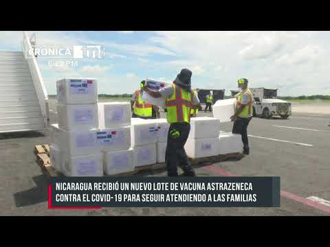 Nicaragua recibe 243 mil 880 dosis de vacuna AstraZeneca