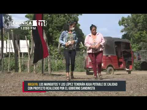 Comunidades Los López y Los Manguitos tendrán agua potable en Masaya - Nicaragua