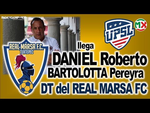 ?DANIEL BARTOLOTTA DT DEL REAL MARSA FC DE TUXTEPEC OAXACA PARA UPSL MX ENTREVISTA CON JORGE CRUZ?