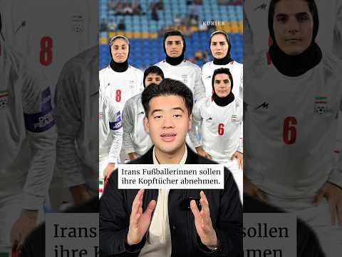 Irans Fußballerinnen sollen Kopftuch abnehmen#nachrichten