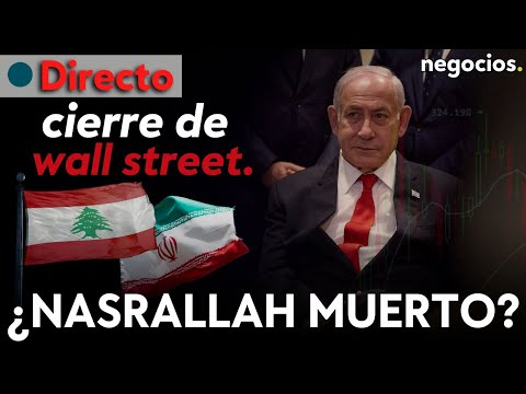 CIERRE DE WALL STREET: Ataque masivo de Israel ¿Nasrallah muerto? y FED hacía otro recorte de 50 PB