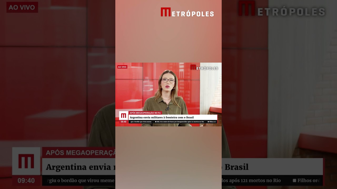 Argentina envia militares à fronteira com o Brasil após megaoperação no RJ