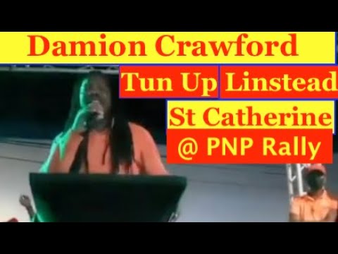 PNP/Damion Crawford tun up Linstead St Catherine @ PNP Rally