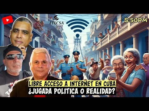 Libre acceso a internet en Cuba ¿Jugada POLÍTICA o REALIDAD? | Carlos Calvo