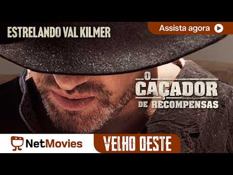 O Caçador de Recompensas Ω Filme Completo Dublado Ω Estrelando Val Kilmer! | NetMovies Velho Oeste