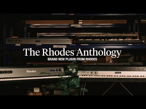 Introducing: The Rhodes Anthology Plugin