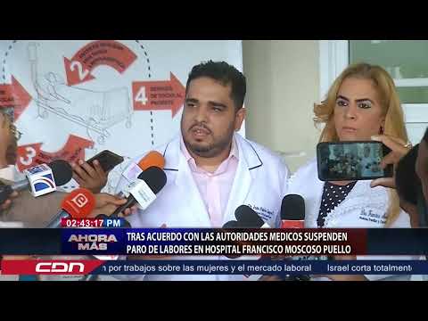 Tras acuerdos con autoridades médicos suspenden paro de labores en Hospital Francisco Moscoso Puello