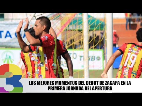 Los mejores momentos del debut de Zacapa en la primera jornada del Apertura