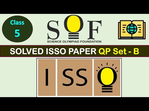 Class 5 – I SSO 2022-23 | Question Paper Set ‘B’ with Answers | SOF – ISSO Olympiad Class 5 Quiz