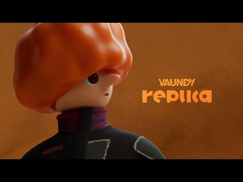 replica / Vaundy：MUSIC VIDEO