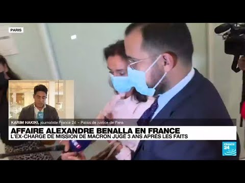 Affaire Benalla : l'ex-chargé de mission de Macron jugé 3 ans après les faits • FRANCE 24