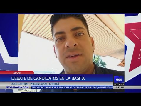 Cobertura especial por el debate presidencial en La Basita, Chiriqui?