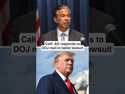 Calif. AG responds to DOJ mail-in ballot lawsuit
