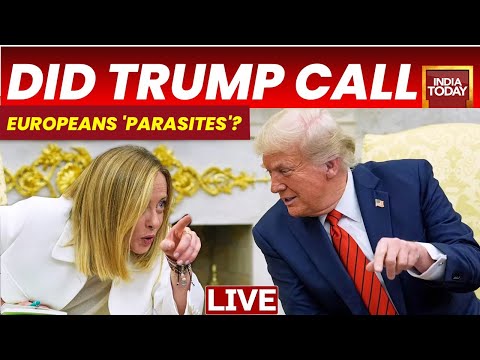 LIVE Donald Trump-Giorgia Meloni Meeting | Reporter Asks Trump If He Called Europeans 'Parasites'