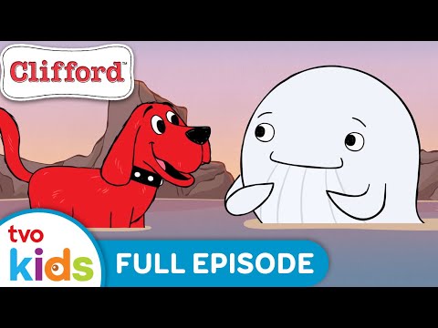 CLIFFORD – Whale of a Time 🐕🐳 Season 1 Big Red Dog Full Episode | TVOkids