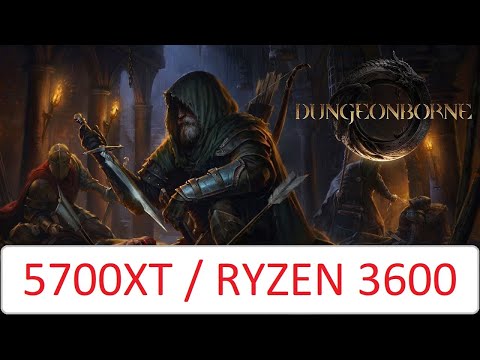 Dungeonborne - Gameplay Benchmark Performance - Ryzen 3600 / AMD 5700XT High Settings