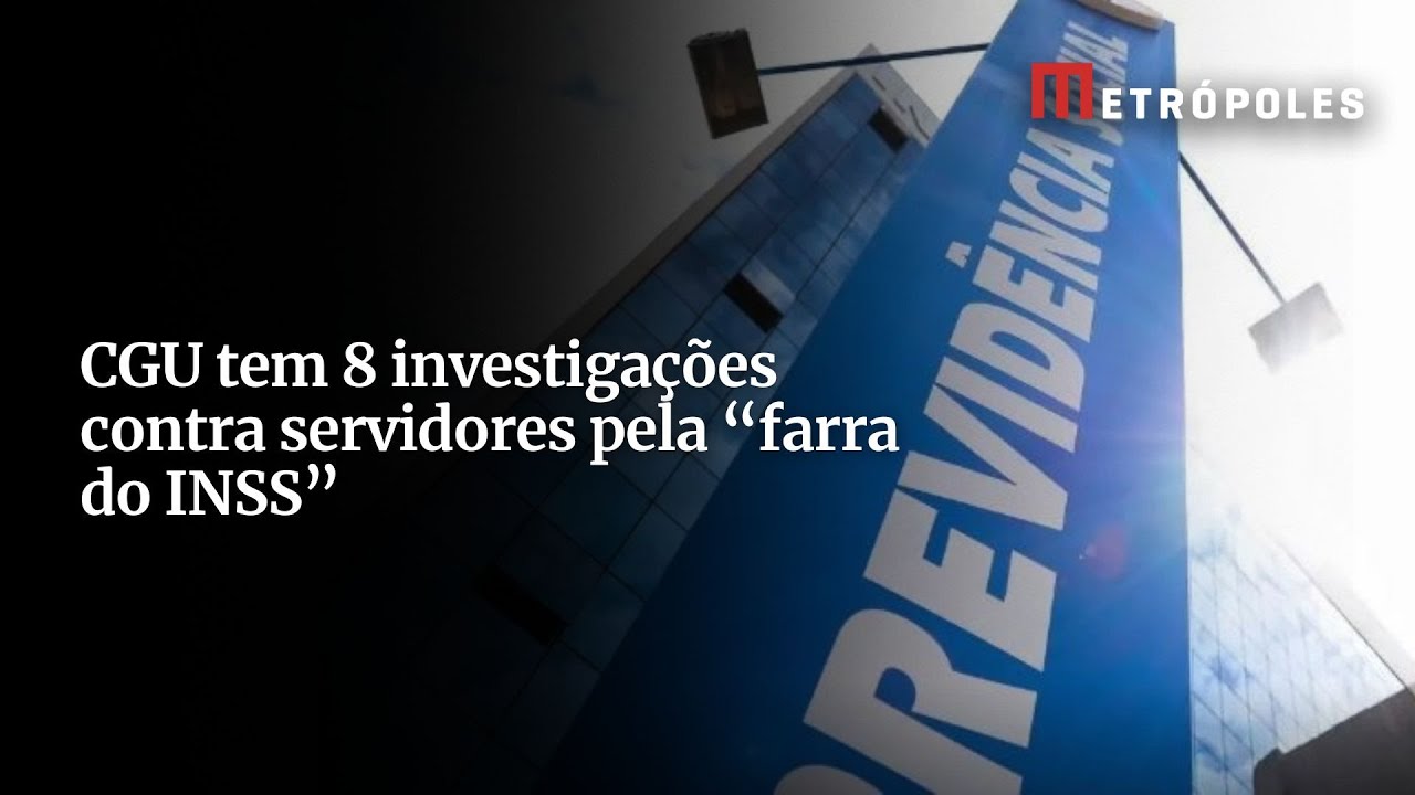 CGU tem 8 investigações contra servidores pela farra do INSS