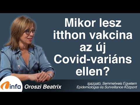 Mikor lesz itthon vakcina az új Covid-variáns ellen? Oroszi Beatrix, Inforádió, Aréna