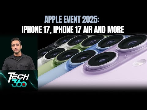 Apple Event 2025: iPhone 17, iPhone Air, Apple Watch Series 11, AirPods Pro 3 | Tech360 Ep 1