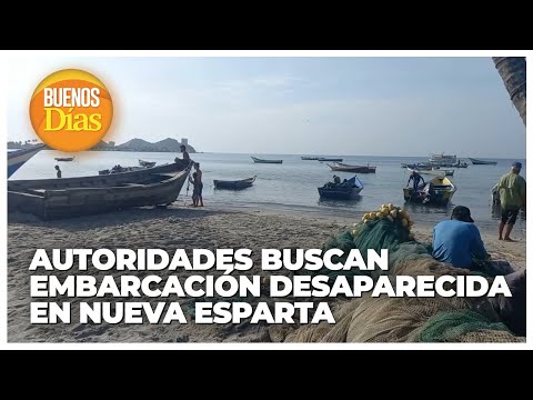 Autoridades buscan embarcación desaparecida en Nueva Esparta - Ana Carolina Arias